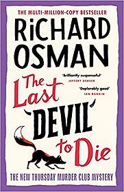 The Last Devil To Die by Richard Osman The Last Devil To Die by Richard Osman