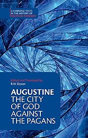 The City of God by Augustine The City of God by Augustine
