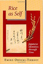 The best books on The History of Food - Rice as Self by Emiko Ohnuki-Tierney