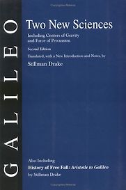The Discourses and Mathematical Demonstrations Relating to Two New Sciences by Galileo Galilei & Stillman Drake (translator) The Discourses and Mathematical Demonstrations Relating to Two New Sciences by Galileo Galilei & Stillman Drake (translator)