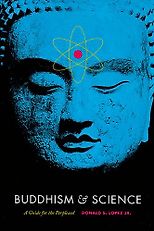 The best books on Buddhism - Buddhism and Science by Donald S Lopez Jr