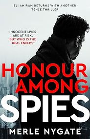 The Best Spy Novels of 2024 - Honour Among Spies by Merle Nygate The Best Spy Novels of 2024 - Honour Among Spies by Merle Nygate