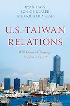 The best books on Taiwan and US-China relations - US-Taiwan Relations: Will China’s Challenge Lead to a Crisis? by Bonnie Glaser, Richard Bush & Ryan Hass