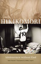 The best books on Burnout - Hikikomori: Adolescence Without End by Saito Tamaki The best books on Burnout - Hikikomori: Adolescence Without End by Saito Tamaki
