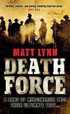 Death Force by Matt Lynn Death Force by Matt Lynn