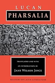 The best books on How to Be Good - Pharsalia by Jane Wilson Joyce (translator) & Marcus Annaeus Lucanus The best books on How to Be Good - Pharsalia by Jane Wilson Joyce (translator) & Marcus Annaeus Lucanus