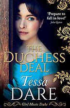 The Duchess Deal: Girl Meets Duke by Tessa Dare The Duchess Deal: Girl Meets Duke by Tessa Dare