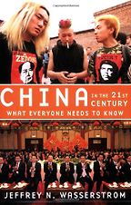 China in the 21st Century by Jeffrey Wasserstrom China in the 21st Century by Jeffrey Wasserstrom