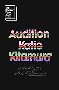 The Best Novels of 2025: The Booker Prize Shortlist - Audition: A Novel by Katie Kitamura