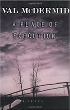 Best Crime Fiction of 2020 - A Place of Execution by Val McDermid Best Crime Fiction of 2020 - A Place of Execution by Val McDermid