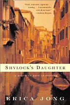 Shylock's Daughter by Erica Jong Shylock's Daughter by Erica Jong