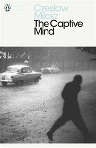 The best books on Dissent - The Captive Mind by Czeslaw Milosz