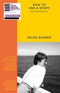 The Best Nonfiction Books: The 2025 Baillie Gifford Prize Shortlist - How to End a Story: Collected Diaries by Helen Garner