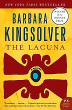 The Lacuna by Barbara Kingsolver The Lacuna by Barbara Kingsolver