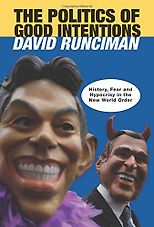 The best books on London Olympic History - The Politics of Good Intentions by David Runciman