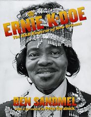 The best books on The Music of New Orleans - Ernie K-Doe by Ben Sandmel The best books on The Music of New Orleans - Ernie K-Doe by Ben Sandmel