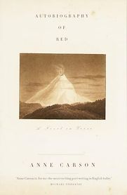 Autobiography of Red by Anne Carson Autobiography of Red by Anne Carson
