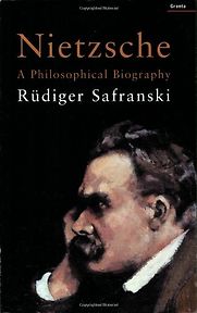 Nietzsche: A Philosophical Biography by Rüdiger Safranski & translator Shelley Frisch Nietzsche: A Philosophical Biography by Rüdiger Safranski & translator Shelley Frisch