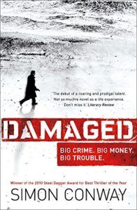 The best books on Crime and Terror - Damaged by Simon Conway