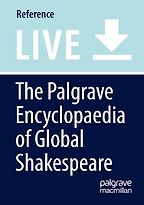 The best books on Shakespeare’s Reception - The Palgrave Encyclopedia of Global Shakespeare by Alexa Alice Joubin (editor) The best books on Shakespeare’s Reception - The Palgrave Encyclopedia of Global Shakespeare by Alexa Alice Joubin (editor)