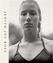 Judith Joy Ross: Photographs 1978–2015 edited by Joshua Chuang Judith Joy Ross: Photographs 1978–2015 edited by Joshua Chuang