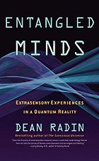The best books on Premonitions - Entangled Minds by Dean Radin