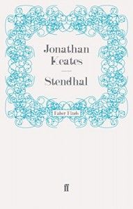 The best books on Great Letter Writers - Stendhal by Jonathan Keates