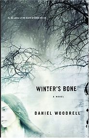The best books on Human Dramas - Winter’s Bone by Daniel Woodrell The best books on Human Dramas - Winter’s Bone by Daniel Woodrell