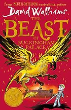 Editors’ Picks: Children’s Books - The Beast of Buckingham Palace by David Walliams