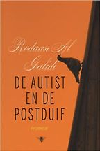 De autist en de postduif by Rodaan Al Galidi De autist en de postduif by Rodaan Al Galidi