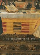 The best books on Reinterpreting Medieval Art - The Reformation of the Image by Joseph Leo Koerner