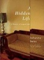 A Hidden Life by Johanna Reiss A Hidden Life by Johanna Reiss