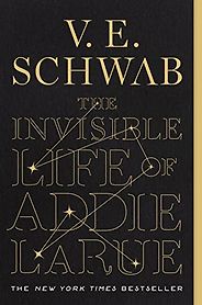 The Best Historical Fiction Set in the 18th Century - The Invisible Life of Addie LaRue by V.E. Schwab The Best Historical Fiction Set in the 18th Century - The Invisible Life of Addie LaRue by V.E. Schwab