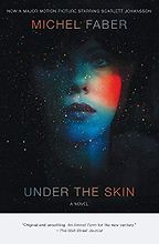 The Best Sci-Fi Horror Books - Under the Skin by Michel Faber