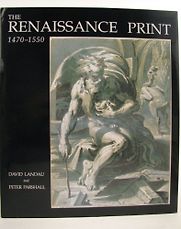 The Renaissance Print, 1470-1550 by David Landau & Peter Parshall The Renaissance Print, 1470-1550 by David Landau & Peter Parshall