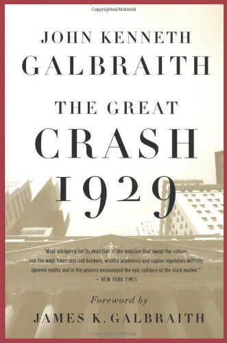 The Great Crash 1929 by John Kenneth Galbraith