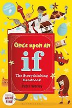 Once Upon an If: The Storythinking Handbook by Peter Worley Once Upon an If: The Storythinking Handbook by Peter Worley