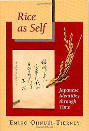 The best books on The History of Food - Rice as Self by Emiko Ohnuki-Tierney The best books on The History of Food - Rice as Self by Emiko Ohnuki-Tierney