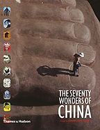 The Seventy Wonders of China by Jonathan Fenby The Seventy Wonders of China by Jonathan Fenby
