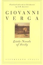 The Best Italian Novels - Little Novels of Sicily by Giovanni Verga (translated by DH Lawrence) The Best Italian Novels - Little Novels of Sicily by Giovanni Verga (translated by DH Lawrence)