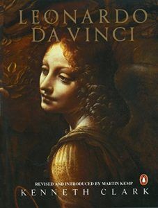 The best books on Leonardo da Vinci - Leonardo da Vinci by Kenneth Clark