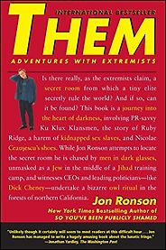 The best books on Immersive Nonfiction - Them: Adventures with Extremists by Jon Ronson