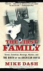 The First Family by Mike Dash The First Family by Mike Dash