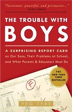 The Trouble With Boys by Peg Tyre The Trouble With Boys by Peg Tyre