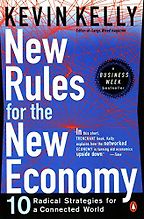 The best books on Marketing - New Rules for the New Economy: 10 Radical Strategies for a Connected World by Kevin Kelly The best books on Marketing - New Rules for the New Economy: 10 Radical Strategies for a Connected World by Kevin Kelly