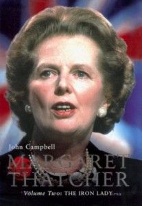 The best books on British Prime Ministers - Margaret Thatcher by John Campbell