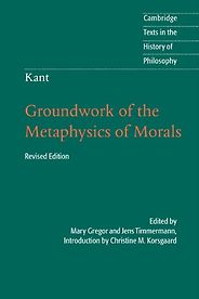 The Best Immanuel Kant Books - Groundwork of the Metaphysics of Morals by Immanuel Kant The Best Immanuel Kant Books - Groundwork of the Metaphysics of Morals by Immanuel Kant