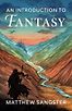 An Introduction to Fantasy by Matthew Sangster