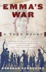The best books on The Nile - Emma’s War by Deborah Scroggins