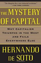 The best books on Failed States - The Mystery of Capital by Hernando De Soto